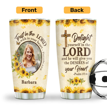 Delight Yourself In The Lord | Personalized Stainless Steel Tumbler JSSSTPTN2411M