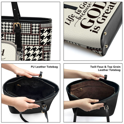 Must-Have Large Leather Tote Bag - Life Is Good Because God Is Great HIHN274