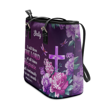 Jesuspirit | Personalized Large Leather Tote Bag With Long Strap | I Will Bless The Lord At All Times | Psalm 34:1 LLTBH24