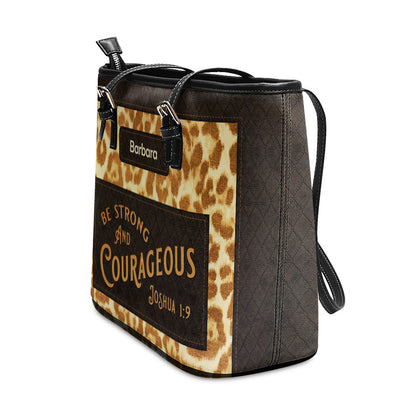 Jesuspirit | Be Strong And Courageous | Joshua 1:9 | Spiritual Christian Inspirational Gift | Personalized Large Leather Tote Bag LLTBHN803