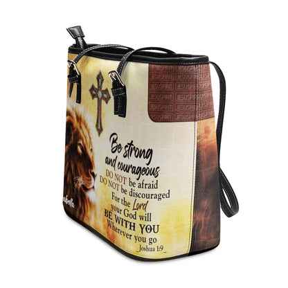 Be Strong And Courageous - Unique Personalized Large Leather Tote Bag NUHN304