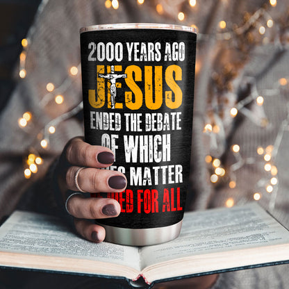 Jesuspirit | Christian Faith Gifts | Stainless Steel Tumbler | He Died For All SSTNAHN1007A