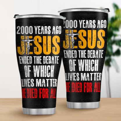 Jesuspirit | Christian Faith Gifts | Stainless Steel Tumbler | He Died For All SSTNAHN1007A