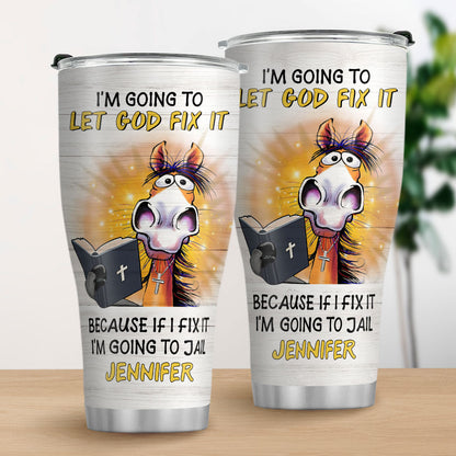 Jesuspirit | Christian Faith Gifts | Stainless Steel Tumbler | Let God Fix It SSTNAHN1005B