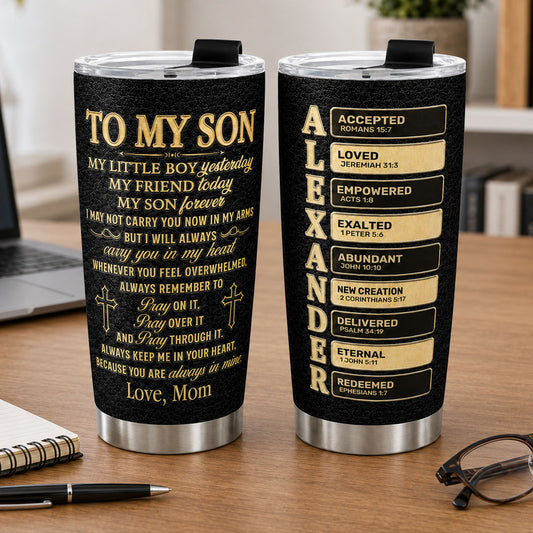 To My Son My Grandson Pray On It Pray Over It Pray Through It | Personalized Stainless Steel Tumbler