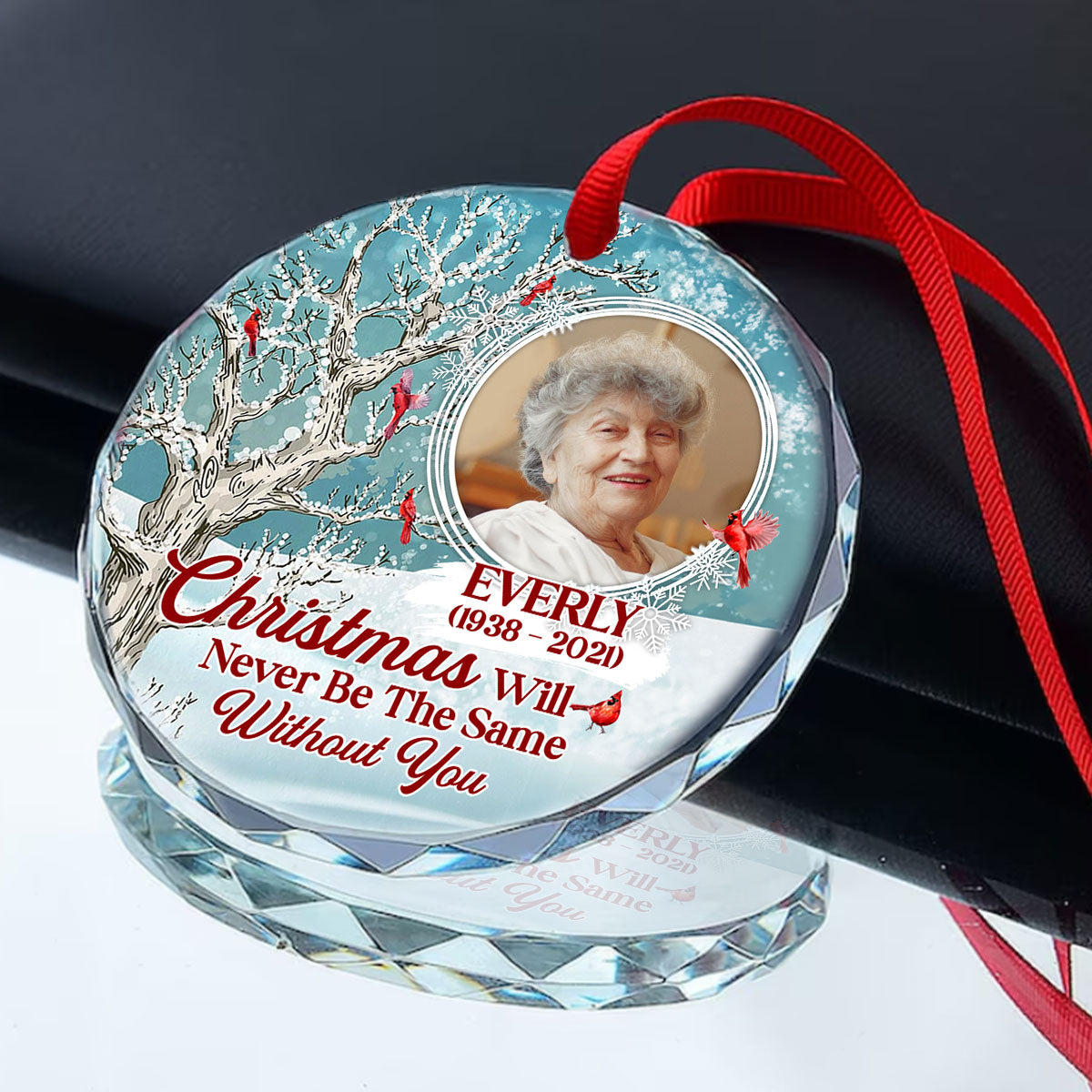 Christmas Will Never Be The Same Without You | Personalized 1-Side Round Glass Ornament JSURGOPPT2188TA