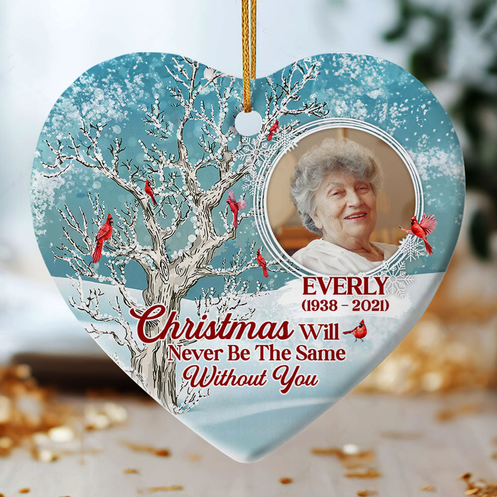 Christmas Will Never Be The Same Without You | Personalized Heart Shaped Ceramic Ornament JSHCOPT2361D