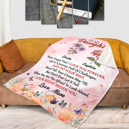 To My Daughter Never Forget That I Love You Forever | Personalized Fleece Blanket