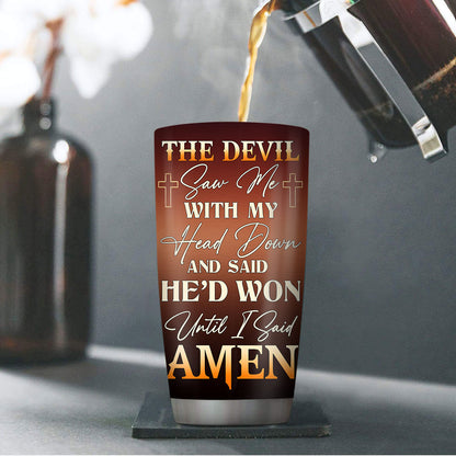 Jesuspirit | Christian Faith Gifts | Stainless Steel Tumbler | Until I Said Amen  SSTNAM1012