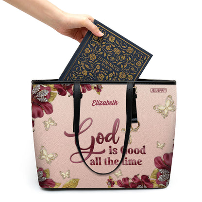 God Is Good All The Time - Pretty Large Leather Tote Bag HIHN272