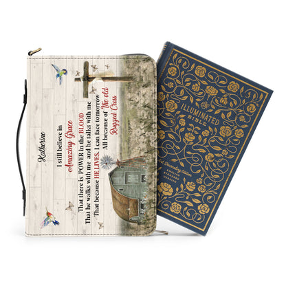 Must-Have Personalized Bible Cover - I Still Believe In Amazing Grace NUHN145F