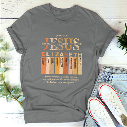 Jesus The Way The Truth The Life | Personalized Classic Unisex T-shirt