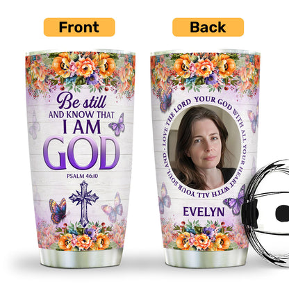 Love The Lord Your God | Personalized Stainless Steel Tumbler JSSSTPT2563M