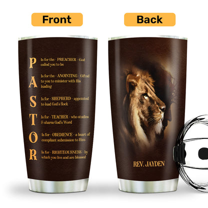 Pastor Preacher Anointing Shepherd Teacher Obedience Righteousness | Personalized Stainless Steel Tumbler JSSSTPTN1178M