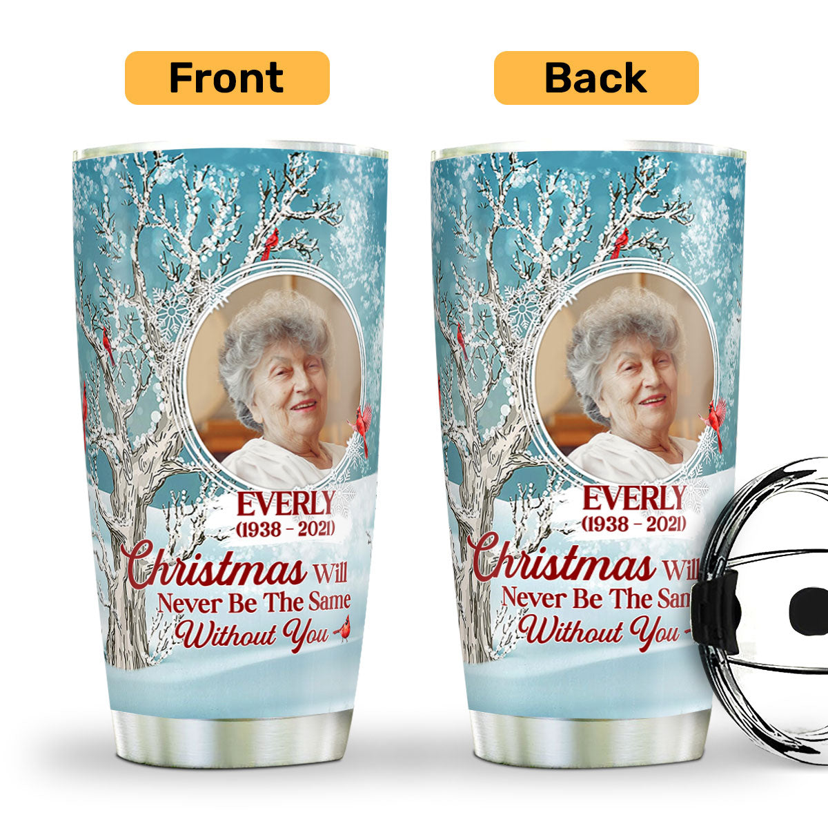 Christmas Will Never Be The Same Without You | Personalized Stainless Steel Tumbler JSSSTPT2362L