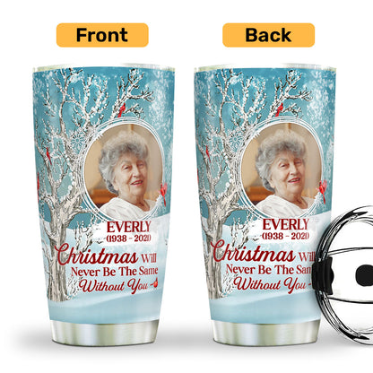 Christmas Will Never Be The Same Without You | Personalized Stainless Steel Tumbler JSSSTPT2362L
