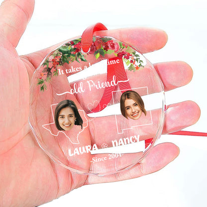 It Takes A Long Time To Grow An Old Friend | Personalized 1-Side Round Glass Ornament JSURGOPLT2295L