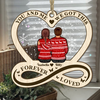 You And Me We Got This | Personalized Wood & Acrylic Ornament JSWAOPTN1683D