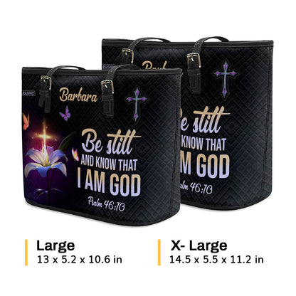 Awesome Personalized Large Leather Tote Bag - Be Still And Know That I Am God NUM501