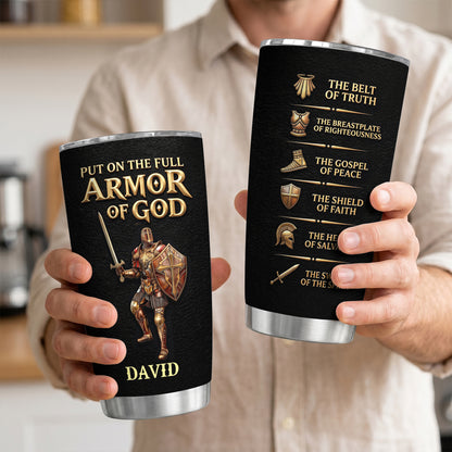 Put On The Full Armor Of God | Personalized Stainless Steel Tumbler