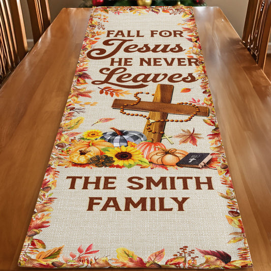 Fall For Jesus He Never Leaves | Personalized Table Runner