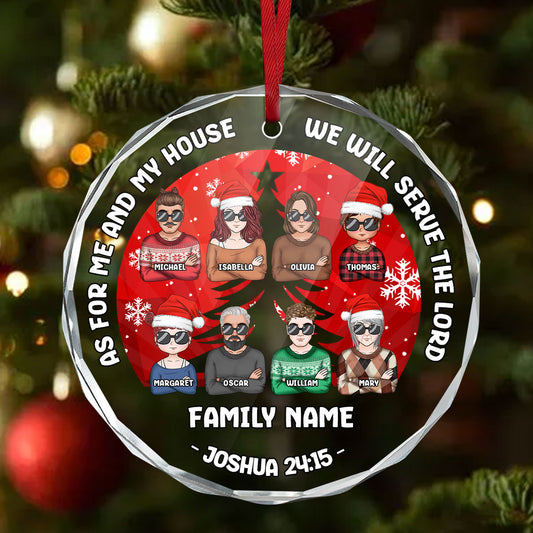 As For Me And My House We Will Serve The Lord | Personalized 1-Side Round Glass Ornament JSURGOPPL2110L