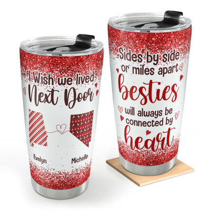 I Wish You Lived Next Door | Personalized Stainless Steel Tumbler JSSSTPH2301M