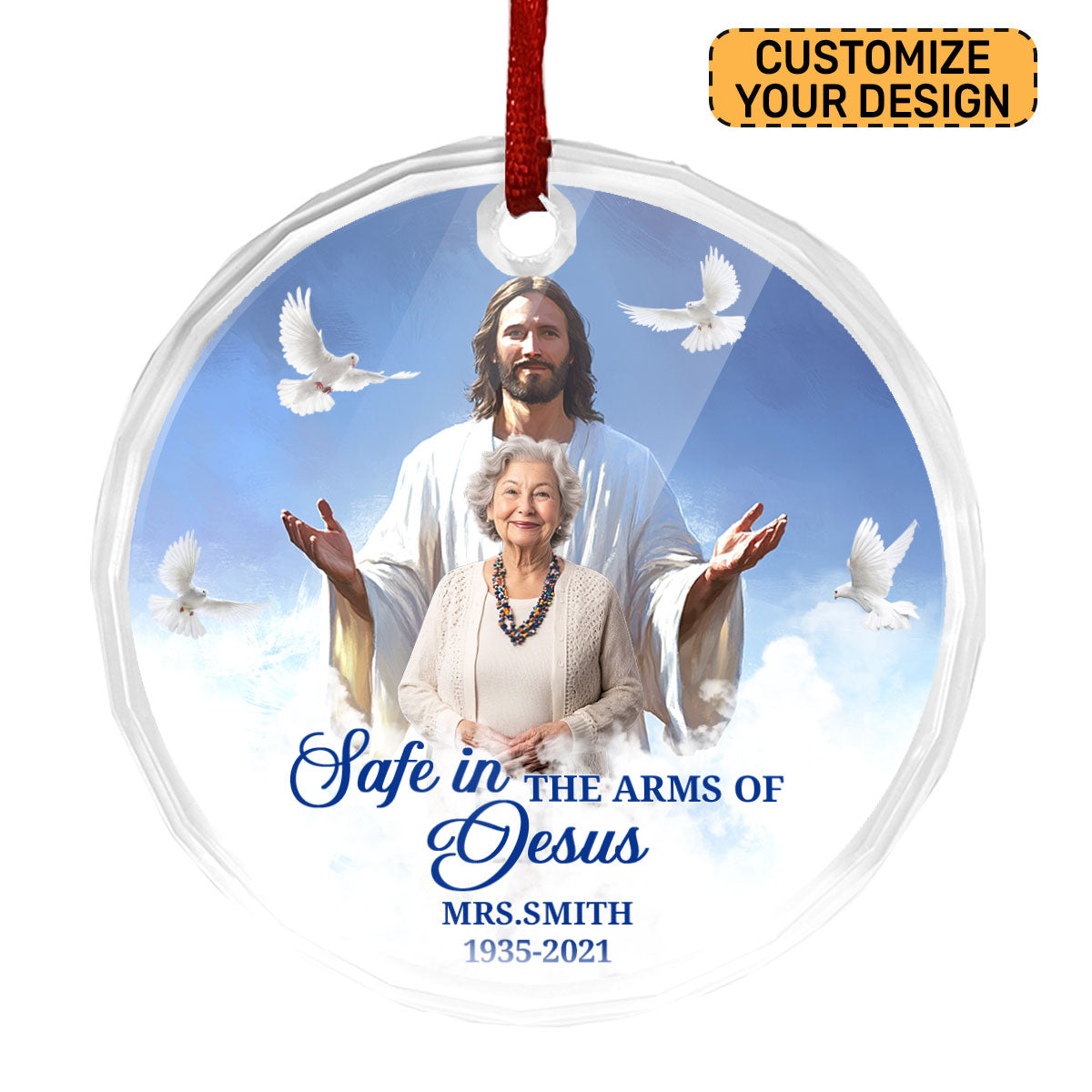 Safe In The Arms Of Jesus | Personalized 1-Side Round Glass Ornament JSURGOPPN1582L