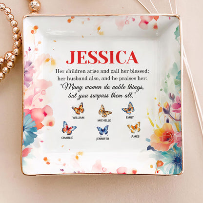 Many Women Do Noble Things, But You Surpass Them All | Personalized Ceramic Ring Dish Square