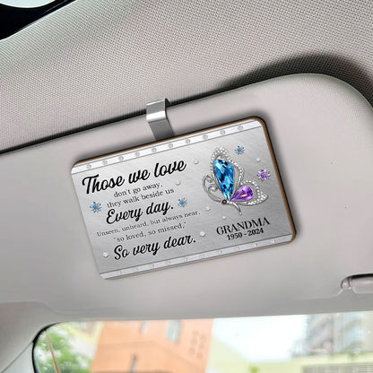 Those We Love Don't Go Away | Personalized Car Visor Clip