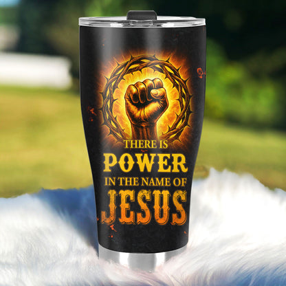 There Is Power In The Name Of Jesus | Personalized Stainless Steel Tumbler