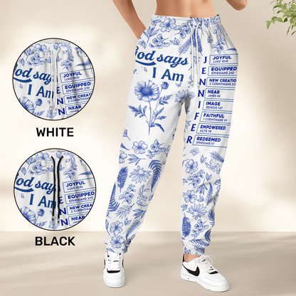God Says I Am | Personalized Sweatpants
