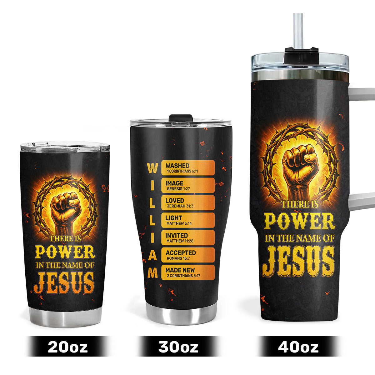 There Is Power In The Name Of Jesus | Personalized Stainless Steel Tumbler