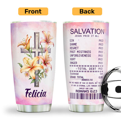 Salvation Jesus Paid It All | Personalized Stainless Steel Tumbler
