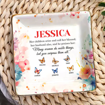 Many Women Do Noble Things, But You Surpass Them All | Personalized Ceramic Ring Dish Square
