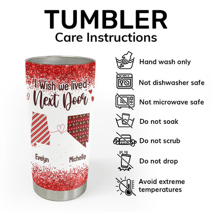 I Wish You Lived Next Door | Personalized Stainless Steel Tumbler JSSSTPH2301M