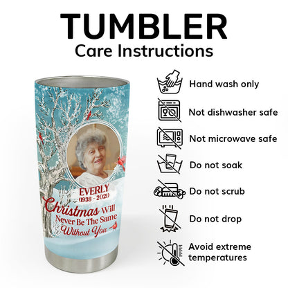 Christmas Will Never Be The Same Without You | Personalized Stainless Steel Tumbler JSSSTPT2362L