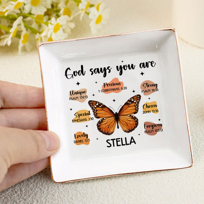 God Says I Am Butterfly | Personalized Jewelry Dish