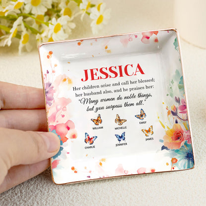 Many Women Do Noble Things, But You Surpass Them All | Personalized Ceramic Ring Dish Square