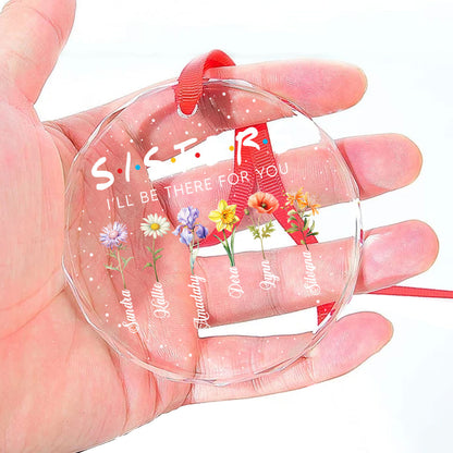 I Will Be There For You | Personalized 1-Side Round Glass Ornament JSURGOPPH2365T