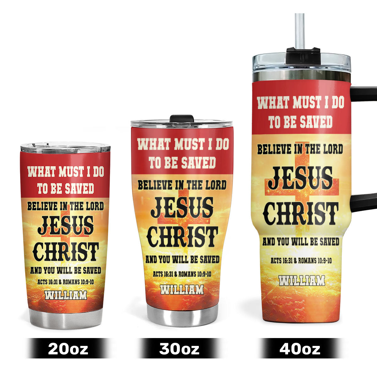 What Must I Do To Be Saved | Personalized Stainless Steel Tumbler JSSSTPL2335M