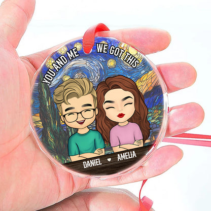 You And Me We Got This | Personalized 1-Side Round Glass Ornament JSURGOPPTN1660D