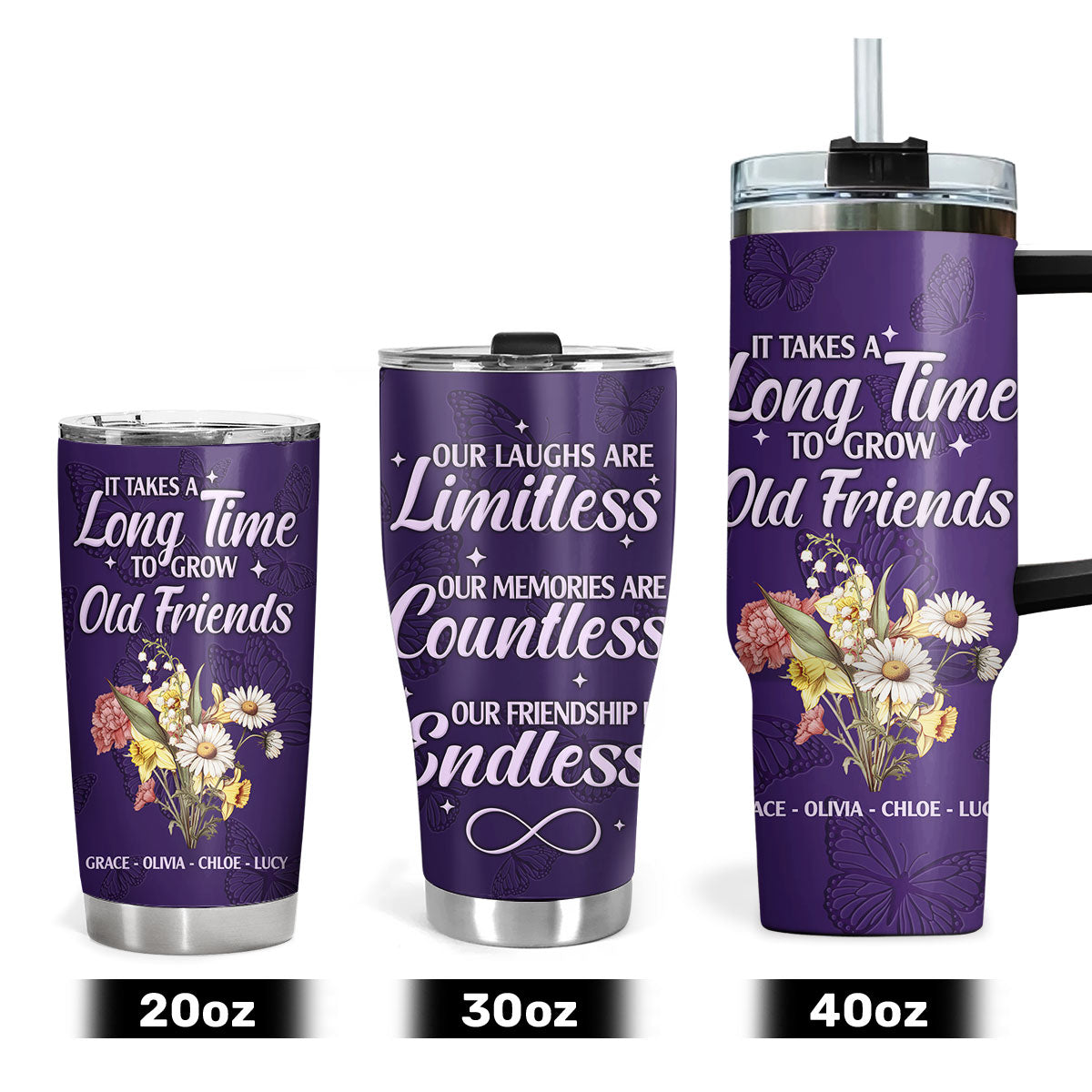 It Takes A Long Time To Grow An Old Friend | Personalized Stainless Steel Tumbler