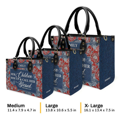 Jesuspirit | Personalized Leather Handbag With Zipper | Her Children Rise Up & Call Her Blessed LHBM789