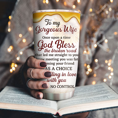Personalized Stainless Steel Tumbler 20oz For Gorgeous Wife - Gift From Husband AHN244A