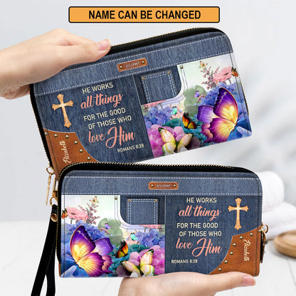 Must - Have Personalized Clutch Purse - He Works All Things For The Good Of Those Who Love Him NUM315