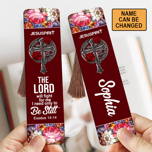 Beautiful Personalized Wooden Bookmarks - The Lord Will Fight For Me I Need Only To Be Still BM23