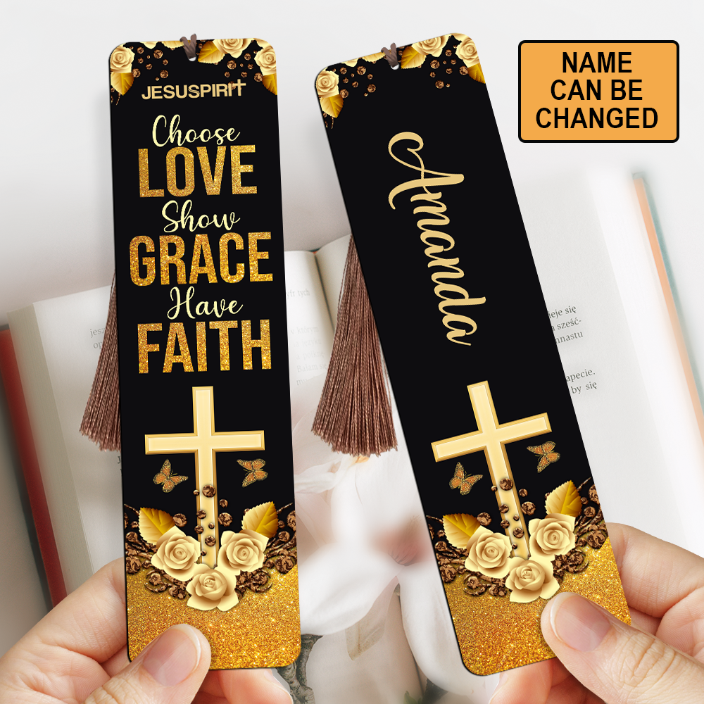 Choose Love, Show Grace, Have Faith - Personalized Wooden Bookmarks BM28