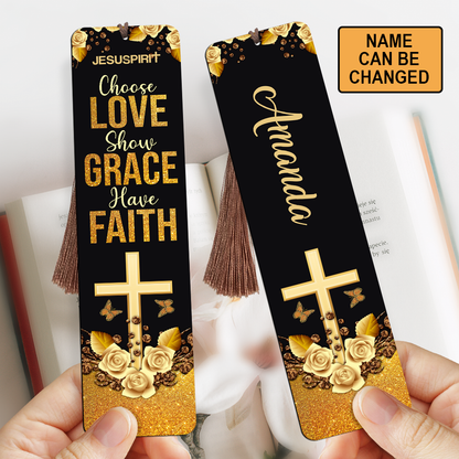 Choose Love, Show Grace, Have Faith - Personalized Wooden Bookmarks BM28
