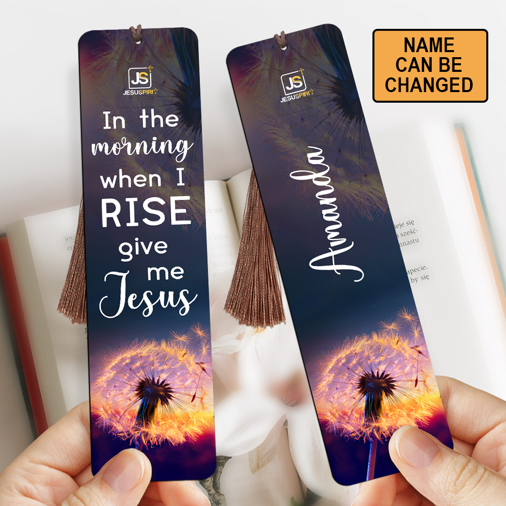 Personalized Wooden Bookmarks - In The Morning When I Rise Give Me Jesus HN39